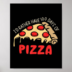Id liever 100 dagen pizza 100ste dag van school poster