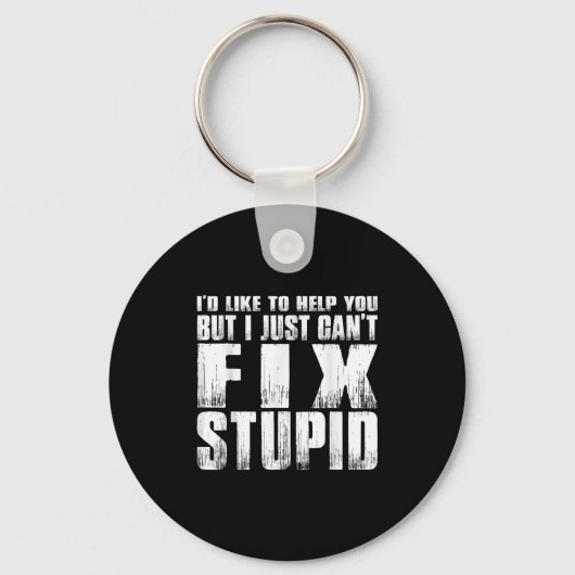 I'd Like To Help You But I Just Can't Fix Stud Sleutelhanger (Voorkant)