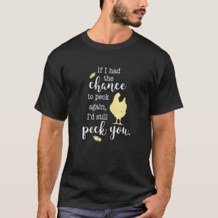 ID nekt je nog steeds de veren en de kippenoverlag T-shirt