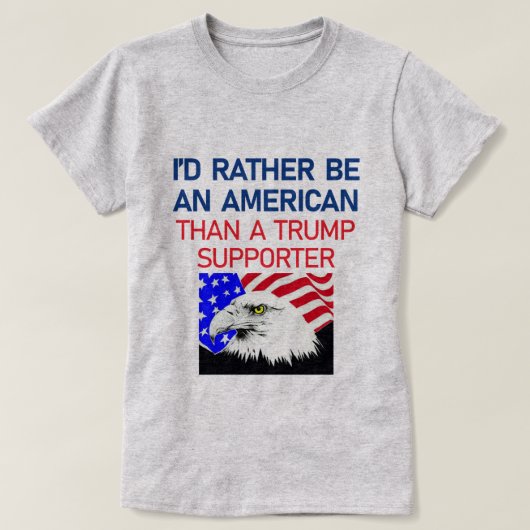 I'D RATHER BE AN AMERICAN T-SHIRT (Design voorkant)