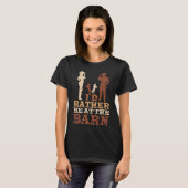 I'd Rather Be at The Barn Horse Owner Trainer Coun T-shirt (Voorkant volledig)