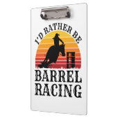 I'd Rather Be Barrel Racing Klembord (Links)