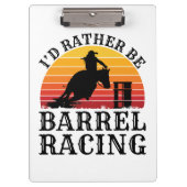 I'd Rather Be Barrel Racing Klembord (Voorkant)