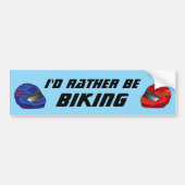 Id Rather Be Biking Fun Biker Motorcyclist Bumpersticker (Voorkant)