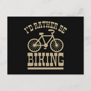 ID RATHER BE BIKING Funny Cycling Bicycle Rider Briefkaart