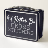 I'd Rather Be Cross Stitching - Cross Stitcher (Voorkant)