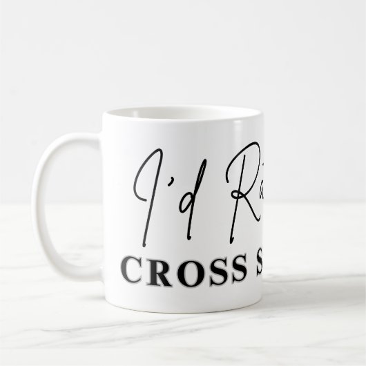 I'd Rather Be Cross Stitching - Cross Stitcher Koffiemok (Links)