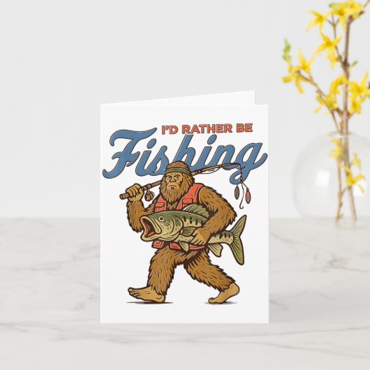 I'd Rather Be Fishing Bigfoot  Kaart (Gele Bloem)