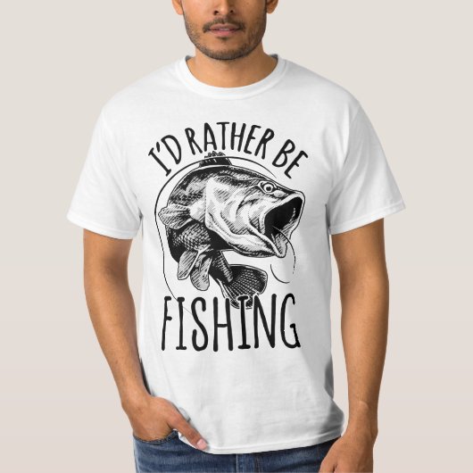 I'd Rather Be Fishing Fishing Fisherman Gift  T-shirt (Voorkant)