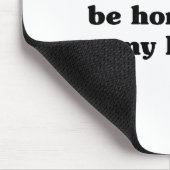 I'd Rather Be Home With My Ferret_ Funny  Muismat (Hoek)