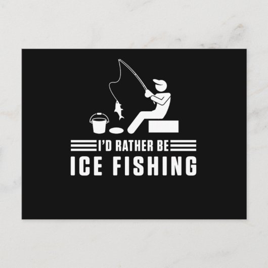Id Rather Be Ice Fishing Rod Fisherman Fisher Gift Briefkaart (Voorkant)