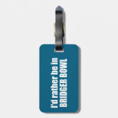 I'd Rather Be In Bridger Bowl Bagagelabel (Achterkant verticaal)