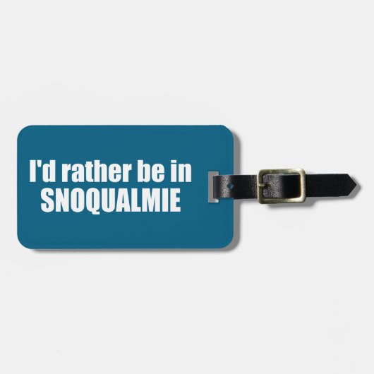 I'd Rather Be In Snoqualmie Washington Bagagelabel (Voorkant horizontaal)