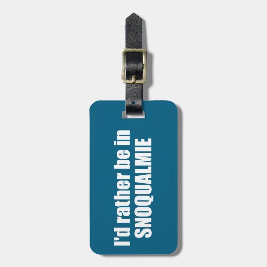 I'd Rather Be In Snoqualmie Washington Bagagelabel (Voorkant verticaal)