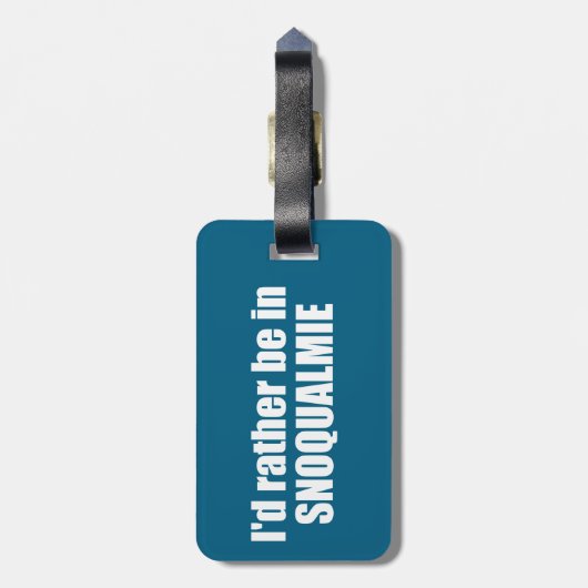 I'd Rather Be In Snoqualmie Washington Bagagelabel (Achterkant verticaal)