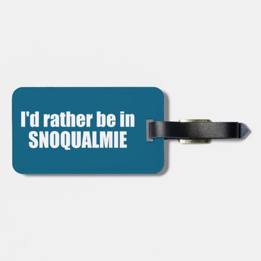 I'd Rather Be In Snoqualmie Washington Bagagelabel (Achterkant horizontaal)