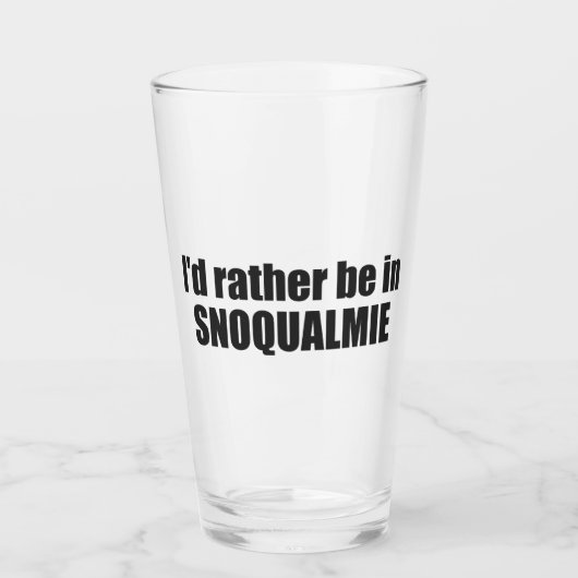 I'd Rather Be In Snoqualmie Washington Glas (Voorkant)