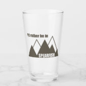 I'd Rather Be In Spearfish South Dakota Mountain Glas (Voorkant)