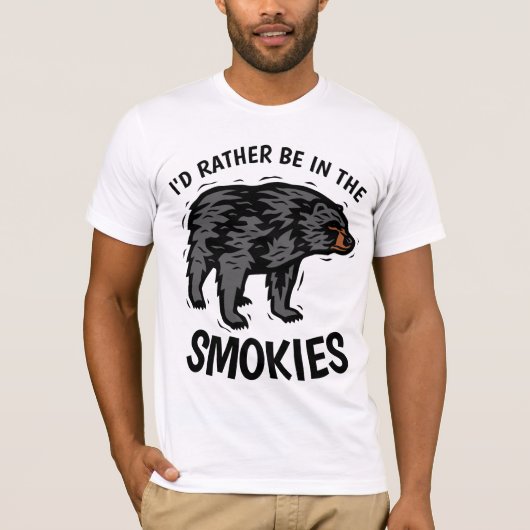 I'D RATHER BE IN THE SMOKIES T-SHIRTS (Voorkant)