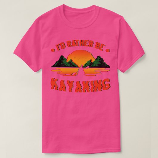 ID Rather Be kayaking Funny Canoeing Kayak Sunset T-shirt (Design voorkant)