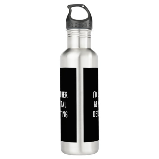 I'D RATHER BE METAL DETECTING Water Bottle Waterfles (Achterkant)