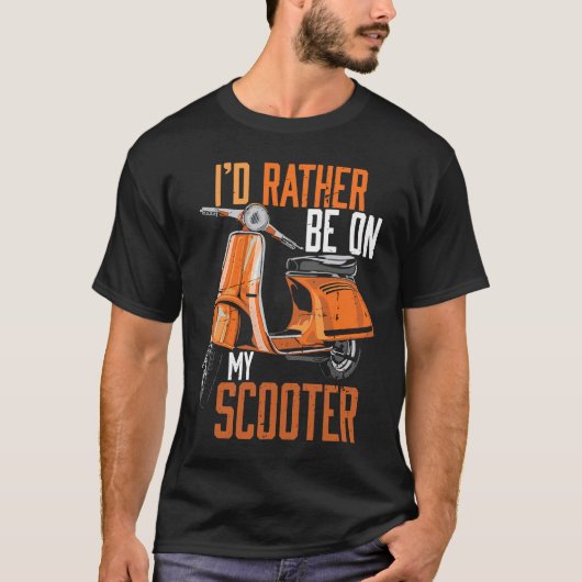 I'd Rather Be On My Scooter Motorbike T-shirt (Voorkant)