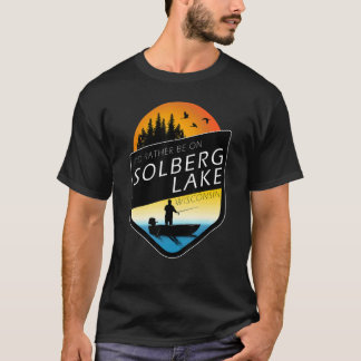 I'd Rather Be On Solberg Lake Wisconsin Fishing T-shirt