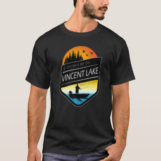 I'd Rather Be On Vincent Lake Wisconsin Fishing T-shirt