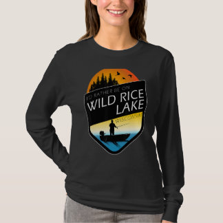 I'd Rather Be On Wild Rice Lake Wisconsin Fishing T-shirt
