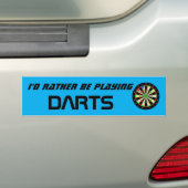 Id Rather Be Playing Darts Funny Dart Player Bumpersticker (Op auto)