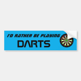 Id Rather Be Playing Darts Funny Dart Player Bumpersticker