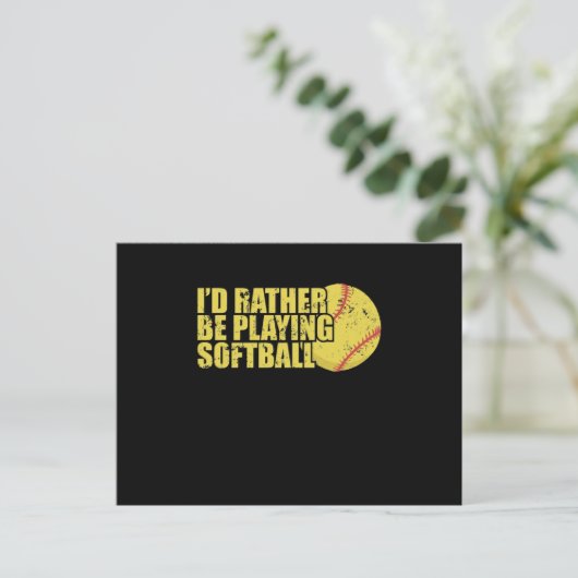 I'd rather be playing Softball Sport Briefkaart (Staand voorkant)
