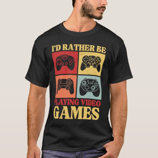 I'd Rather Be Playing Video Games  Retro Gaming Ki T-shirt (Voorkant)