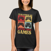 I'd Rather Be Playing Video Games Retro Gaming Ki T-shirt (Voorkant)