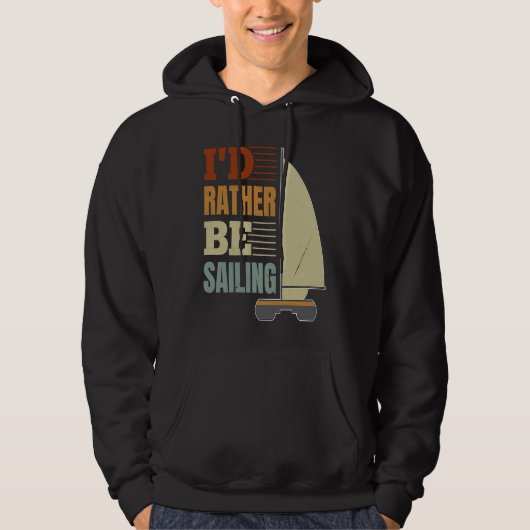 I'd Rather Be Sailing Catamaran Captain 4 Hoodie (Voorkant)