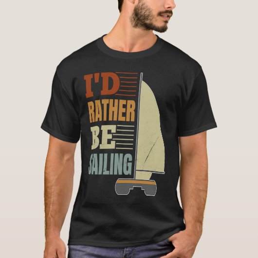 I'd Rather Be Sailing Catamaran Captain  4 T-shirt (Voorkant)