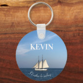 I'd Rather Be Sailing Keychain Gift Sailboat (Voorkant)