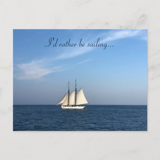 I'd Rather Be Sailing Postcard Nautical Sea Ocean Briefkaart (Voorkant)