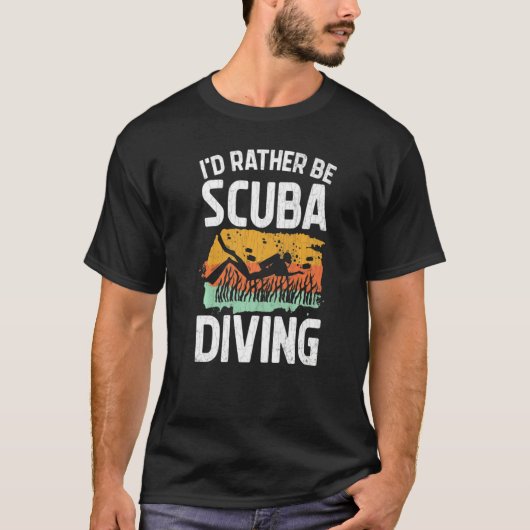 I'd Rather Be Scuba Diving  Scuba Divers Graphic T-shirt (Voorkant)
