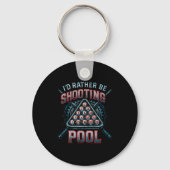 I'd Rather Be Shooting Ol 8 Ball Player Billiards  Sleutelhanger (Voorkant)