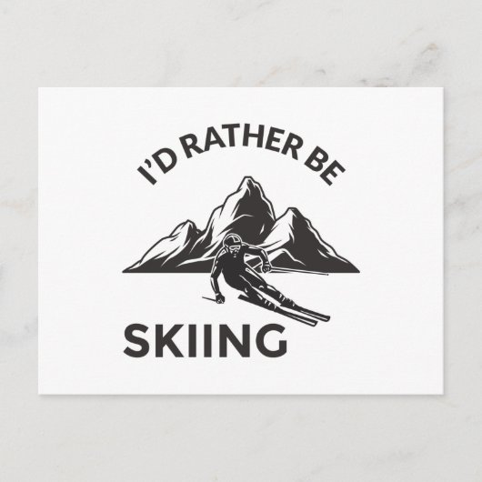 ID Rather be Skiing - Skier Gift, Winter Sport Briefkaart (Voorkant)