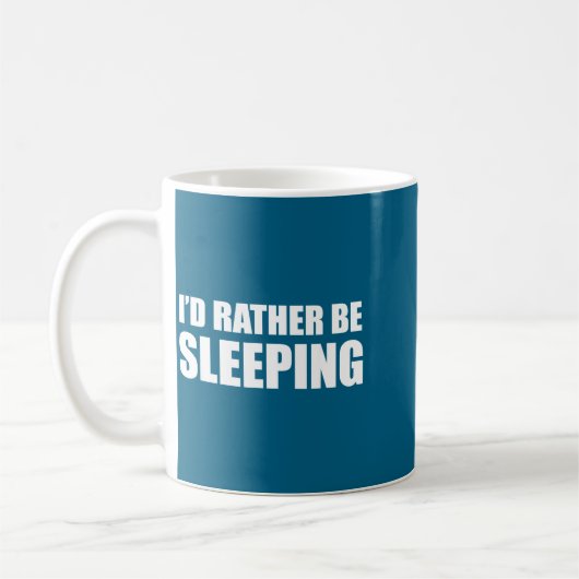 I'd Rather Be Sleeng - Pular Funny Quote  Koffiemok (Links)