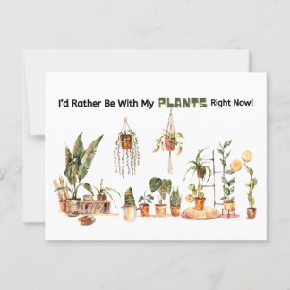 I'd rather be with my plants! postcard briefkaart