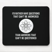 I'd Rather Have Questions That Can't Be Answered T Muismat (Voorkant)