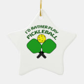 ID Rather Play Pickleball Keramisch Ornament (Voorkant)