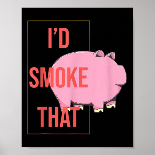 Id rook die grappige bbq roker varkensvlees barbec poster (Voorkant)