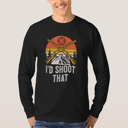 Id Shoot That Hunting Shotgun Hunter Shooting  Wil T-shirt (Voorkant)
