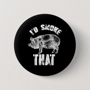 Id Smoke That - Grappig BBQ Varken Ronde Button 5,7 Cm