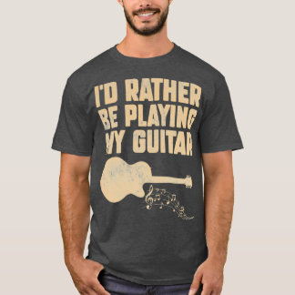ID Speel liever mijn gitaar Funny Guitar 3 T-shirt