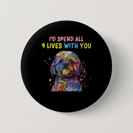 I'd Spend All 9 Lives With You Ronde Button 5,7 Cm (Voorkant)